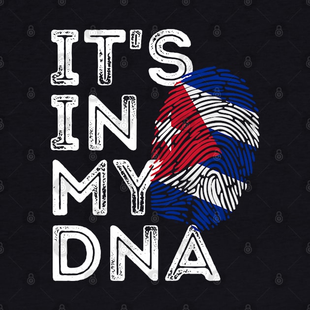 IT'S IN MY DNA Cuba Flag Cuban Pride by Arts-lf